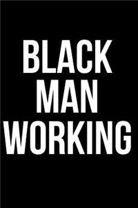 Black Man Working