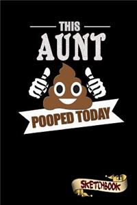 This Aunt Pooped Today