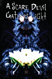 Scare Devil Gathers Light