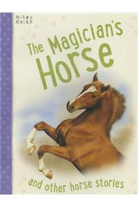 The Magician's Horse: And Other Horse Stories, 5-8