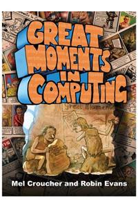 Great Moments in Computing: The Collected Artwork of Mel Croucher & Robin Evans