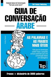 Guia de Conversação Português-Árabe e vocabulário temático 3000 palavras
