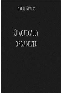 Chaotically Organized