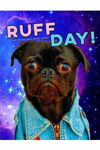 Ruff Day Cute Dog Pug Space Galaxy Journal