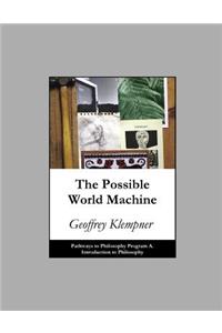 Possible World Machine
