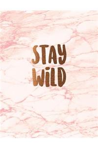 Stay wild