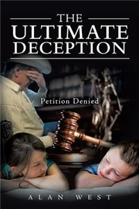 Ultimate Deception