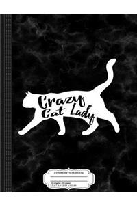 Crazy Cat Lady Composition Notebook
