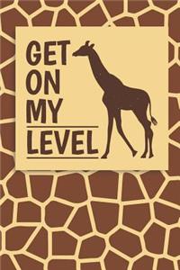 Get on My Level