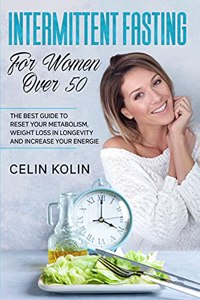 Intermittent Fasting For Women Over 50