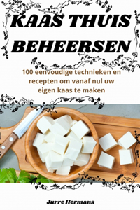 Kaas Thuis Beheersen