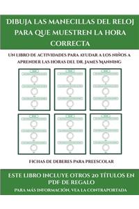 Fichas de deberes para preescolar (Dibuja las manecillas del reloj para que muestren la hora correcta)