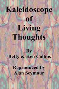 Kaleidoscope of Living Thoughts