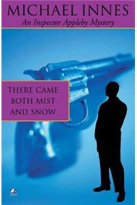 There Came Both Mist and Snow: A Comedy of Terrors