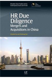 HR Due Diligence: Mergers and Acquisitions in China