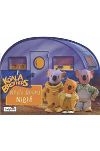 Ned's Scary Night (Koala Brothers)