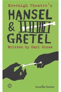 Hansel and Gretel