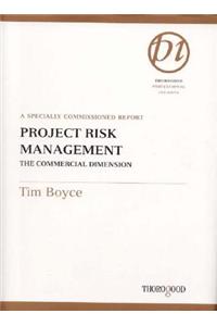 Project Risk Management: The Commercial Dimension