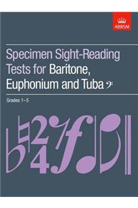 Specimen Sight-Reading Tests for Baritone, Euphonium and Tuba (Bass clef), Grades 1-5