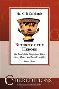 Return of the Heroes: The Lord of the Rings, Star Wars, Harry Potter and Social Conflict