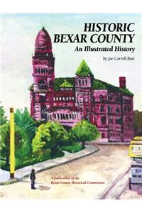 Historic Bexar County: An Illustrated History