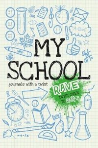 Rant & Rave - My School