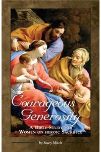 Courageous Generosity