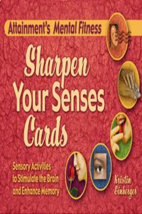 Sharpen Your Senses