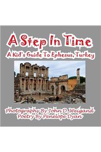 Step in Time--A Kid's Guide to Ephesus, Turkey