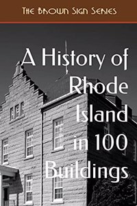 A History of Rhode Island in 100 Buildings