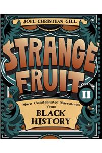 Strange Fruit, Volume II