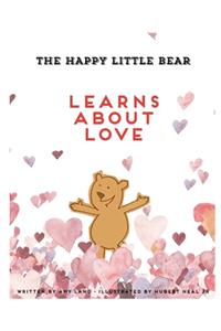 Happy Little Bear Learns About Love