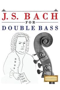 J. S. Bach for Double Bass