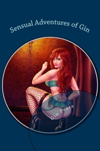 Sensual Adventures of Gin