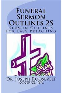 Funeral Sermon Outlines 2S