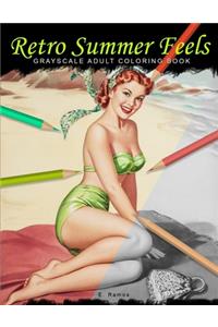 Retro Summer Feels: Grayscale adult coloring book