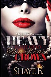 Heavy is the Head that Wears the Crown