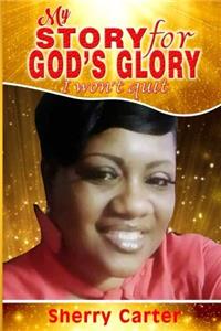 My Story for God's Glory