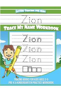 Zion Letter Tracing for Kids Trace my Name Workbook