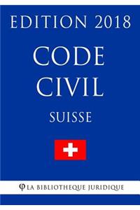 Code civil suisse - Edition 2018