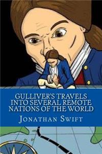 Gulliver's Travels Into Several Remote Nations of the World