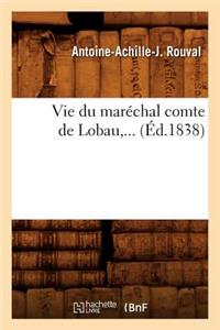 Vie Du Maréchal Comte de Lobau (Éd.1838)