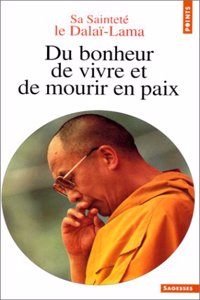 Du Bonheur de Vivre Et de Mourir En Paix