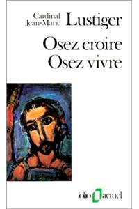 Osez Croire Osez Vivre
