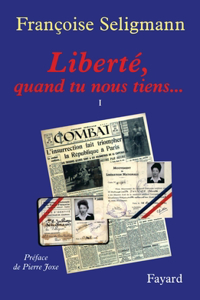 Liberté, quand tu nous tiens...