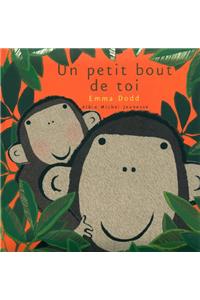 Un Petit Bout de Toi