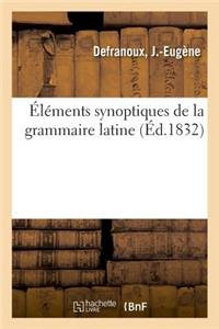 Éléments Synoptiques de la Grammaire Latine