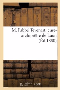 M. l'Abbé Tévenart, Curé-Archiprêtre de Laon