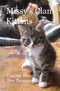 Missy's Clan - Kittens