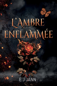 L'Ambre Enflammée